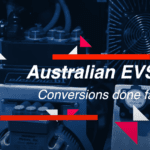 Australian EVS Conversions done fast!